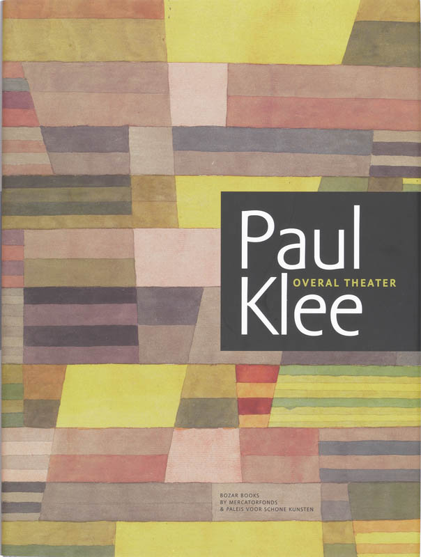 R. Sorg , T. van Goethem 248852 - Paul Klee. Overal theater