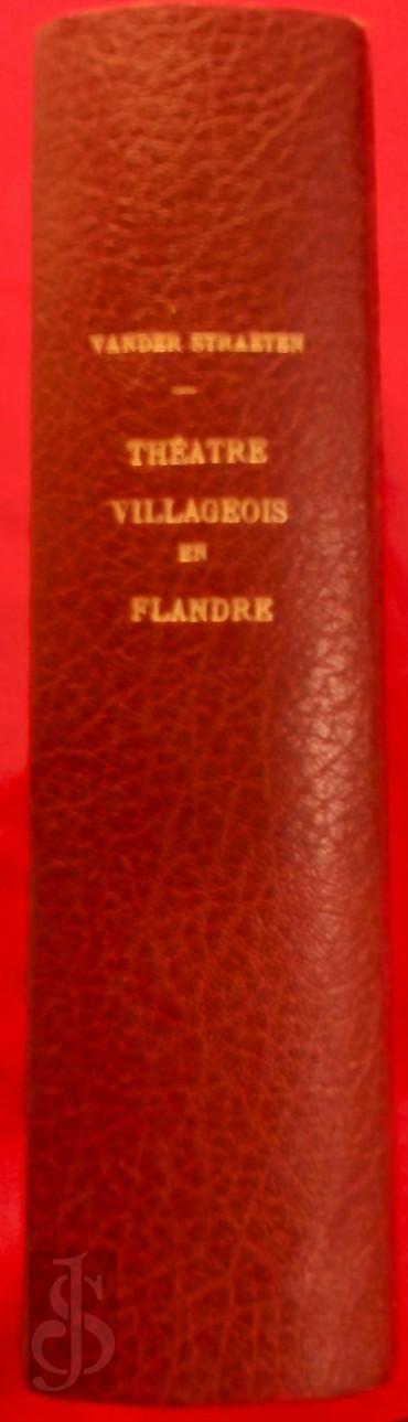 Edmond vander Straeten 248805 - Le Thatre Villageois en Flandre - 2 Volumes in 1. Histoire, littrature, musique, religion, politique, moeurs