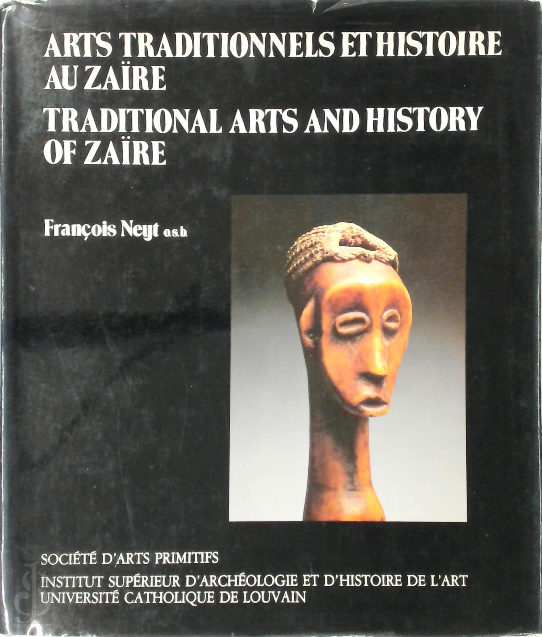 Franois Neyt 14549 - Arts Traditionnels et Histoire au Zare / Traditional Arts and History of Zare. Culutres Forestires et Royaumes de la Savane / Forest Cultures and Kingdoms of the Savannah