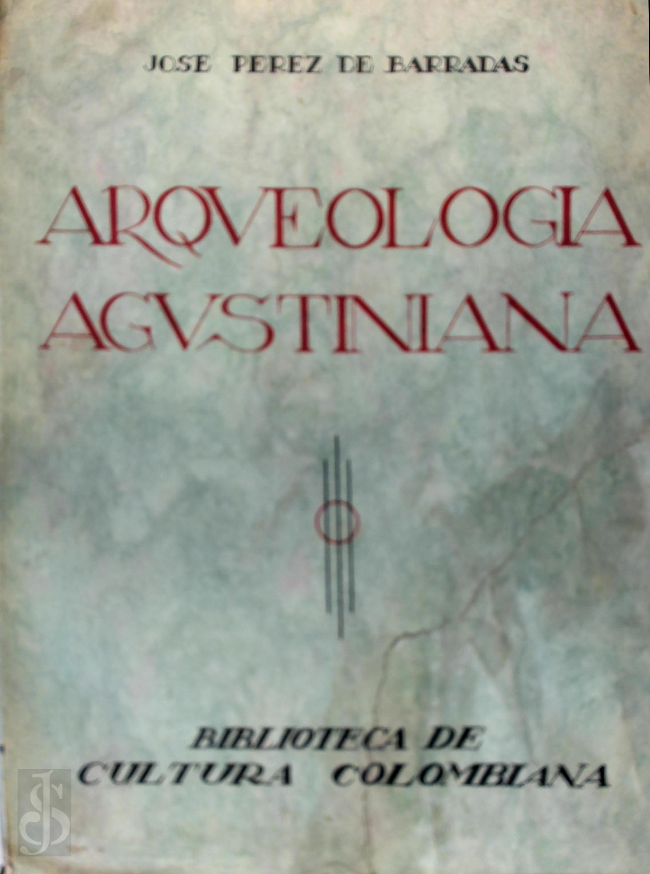 Jos Prez de Barradas - Arqueologa agustiniana