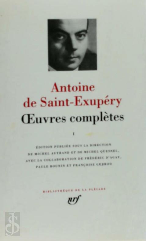 Antoine de Saint-exupry 232099, Michel Autrand 29388, Michel Quesnel 35332 - Oeuvres compltes