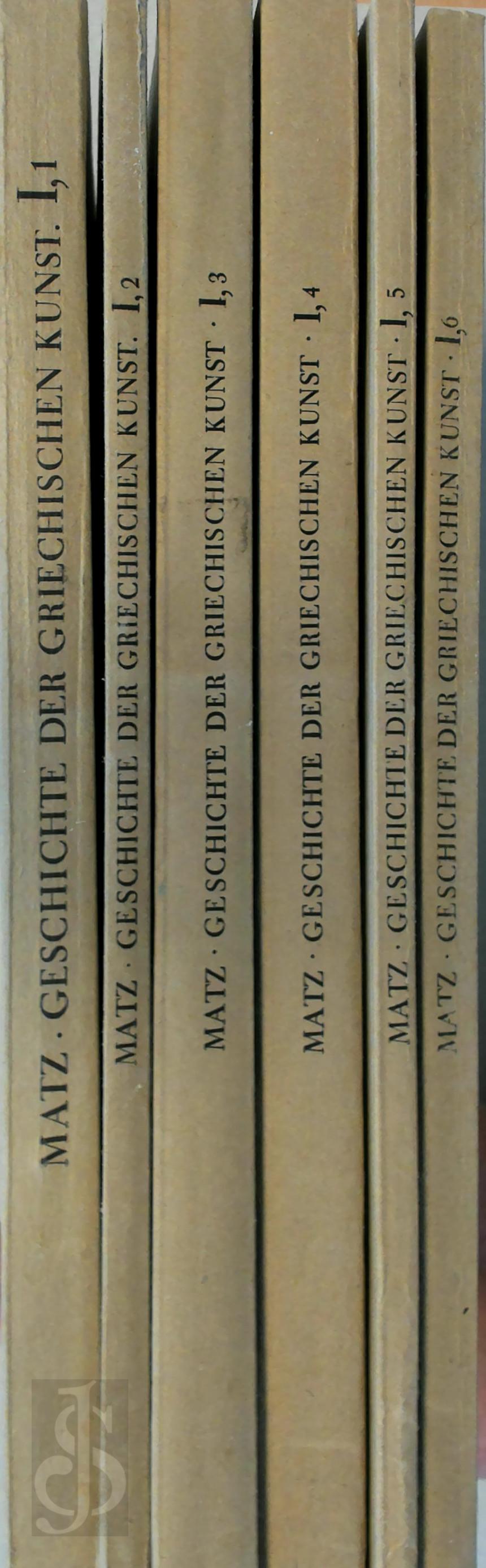 Friedrich Matz 154298 - Geschichte der griechischen Kunst: Die geometrische und die frharchaische Form. 6 v