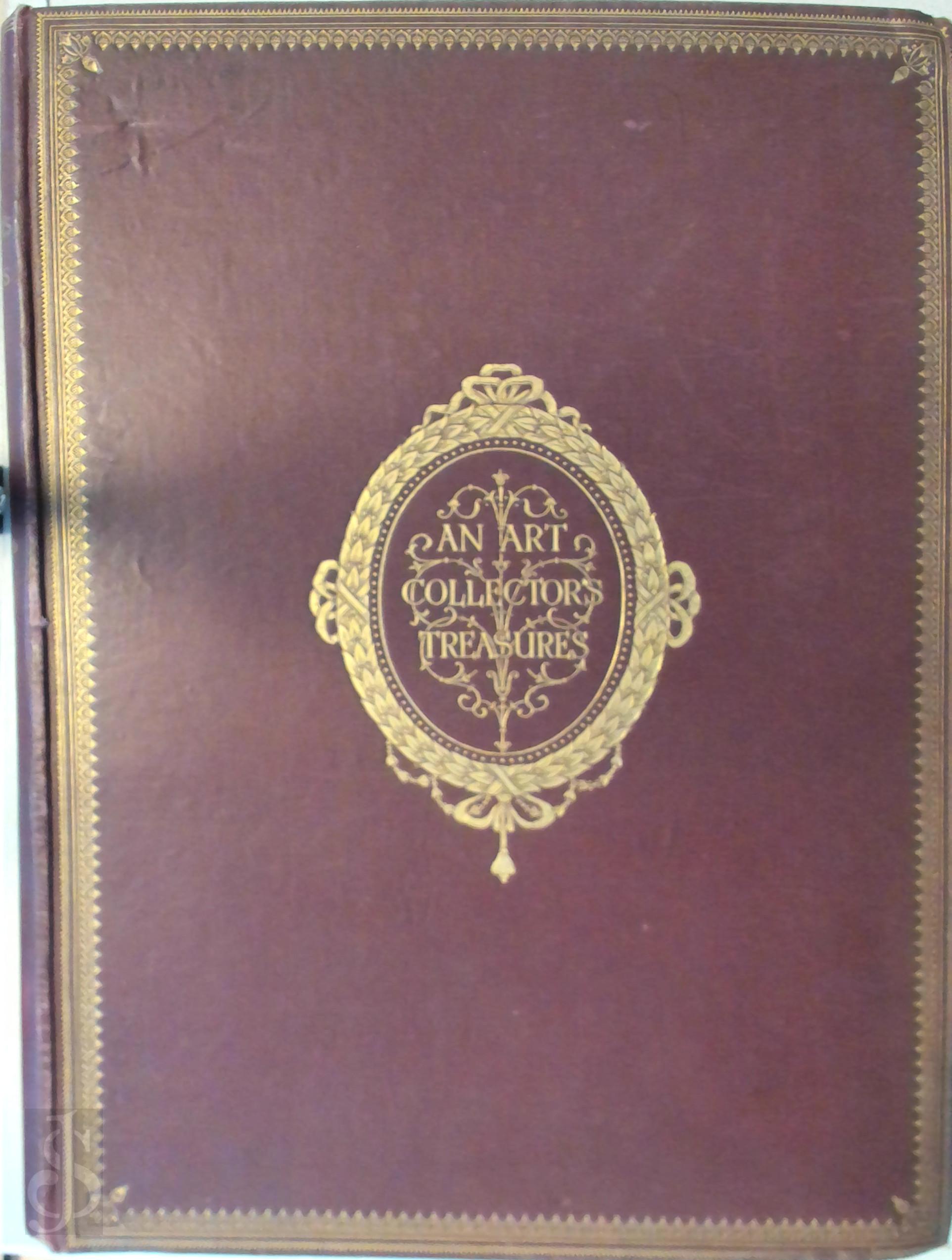 James Ward Usher 229313 - An Art Collector's Treasures. Illustrated and Described by Himself: Being a Record Historical and Descriptive of the Art Collection Formed by James Ward Usher (Of Lincoln) 1886-1914