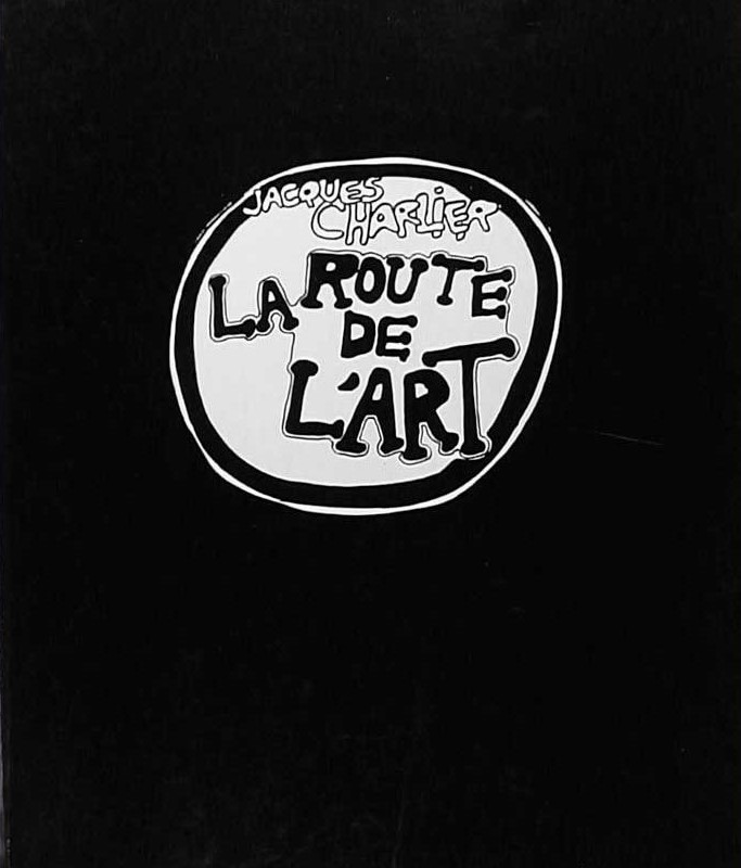Jacques Charlier 109658 - La route de l'art