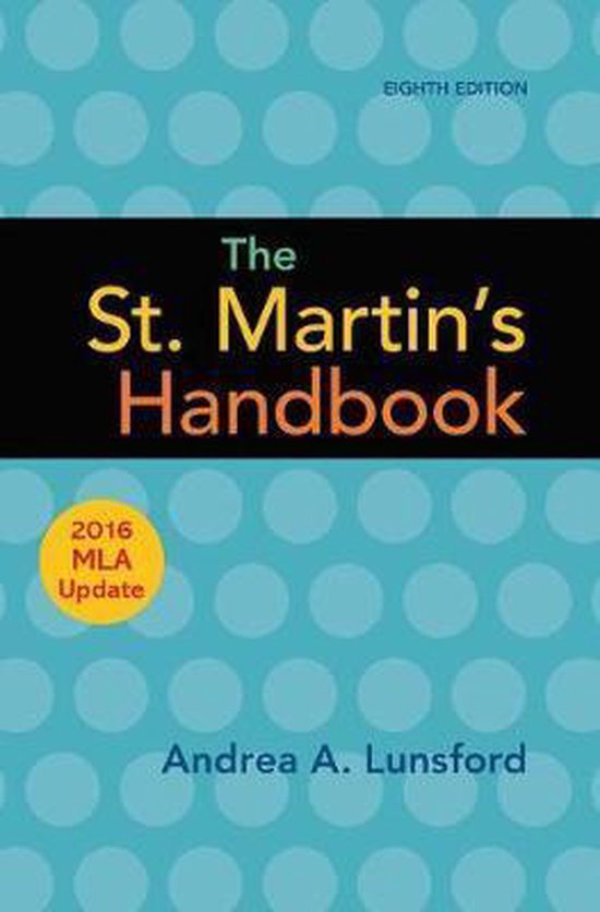 Lunsford, Andrea A. - The St. Martin's Handbook with 2016 MLA Update