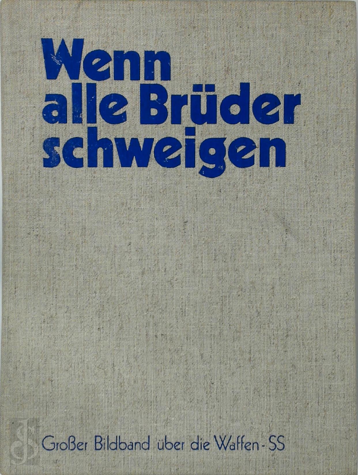 Paul Hausser 86013 - Wenn alle Brder schweigen. Groer Bildband ber die Waffen-SS