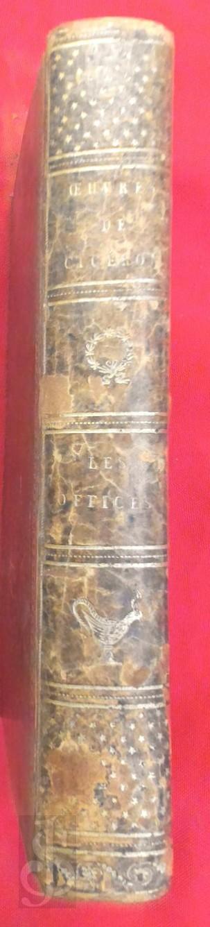Cicero, M. de Barrett - Les Offices de Cicron,. Traduction avec des notes par M. De Barrett