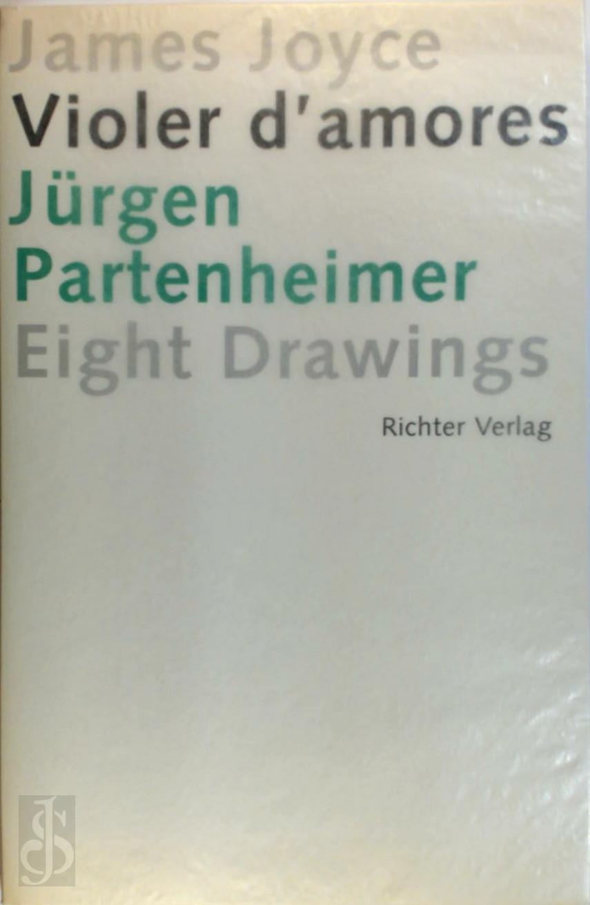 James Joyce 11202, Jrgen Partenheimer 11203 - Violer d'amores / Eight drawings