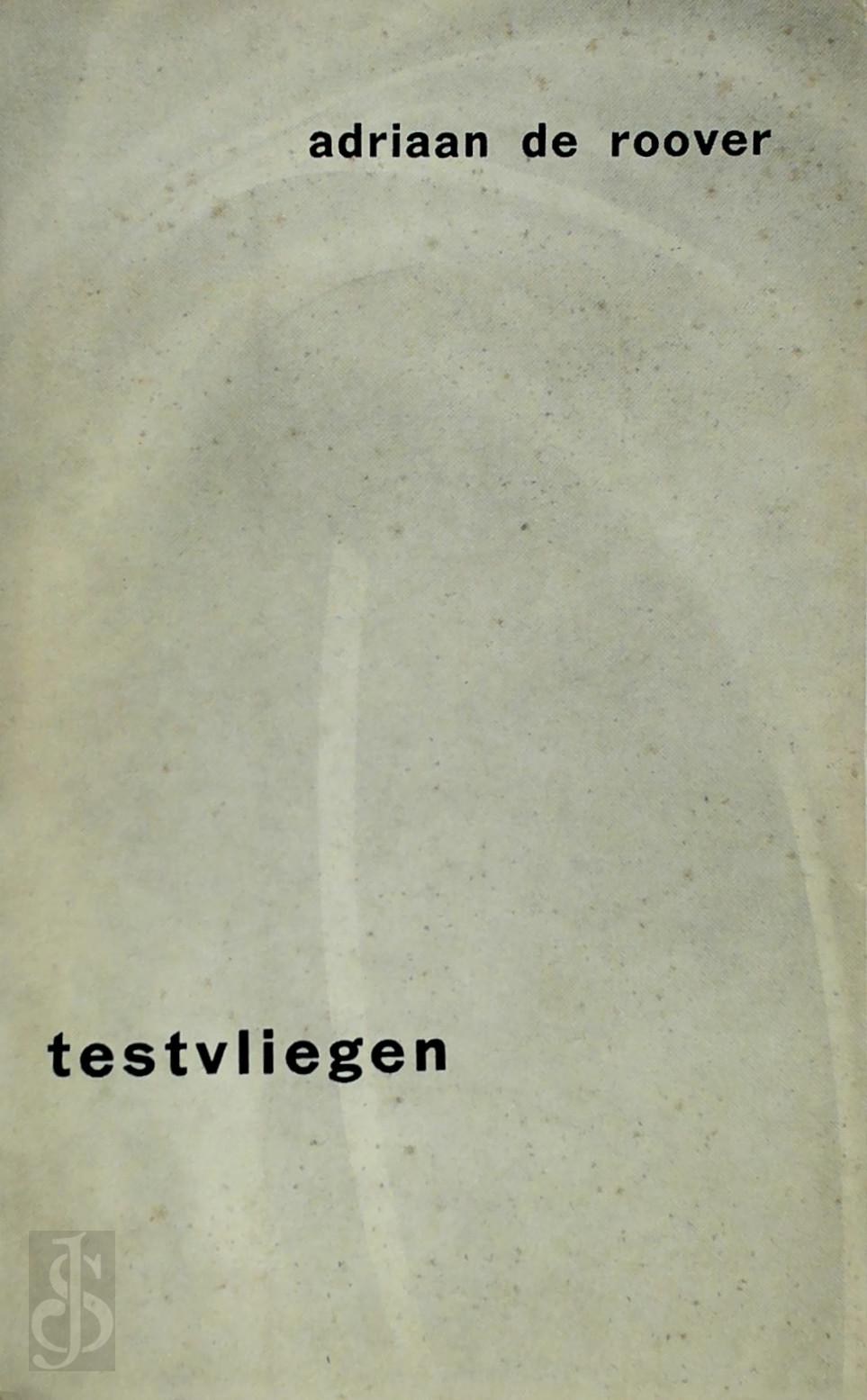 Adriaan de Roover 232054, Bert de Leeuw [Omslag] - Testvliegen [met opdracht]
