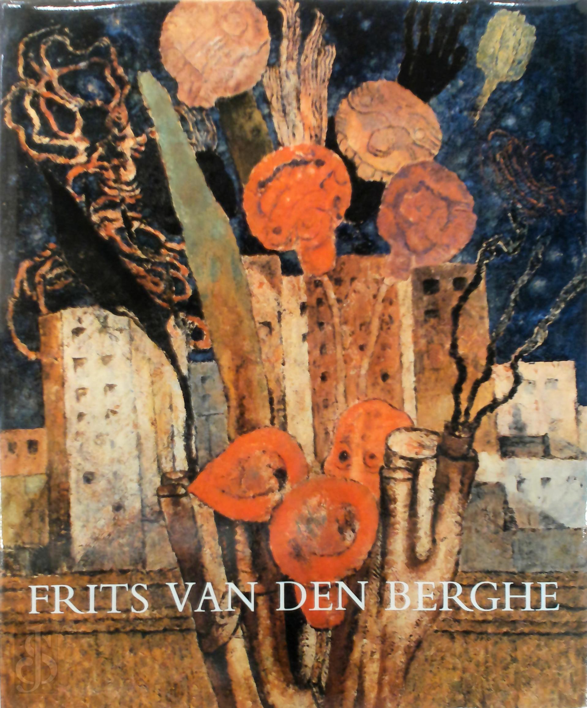 Emiel Langui 21445 - Frits van den Berghe. Beschrijvende catalogus van zijn geschilderd oeuvre