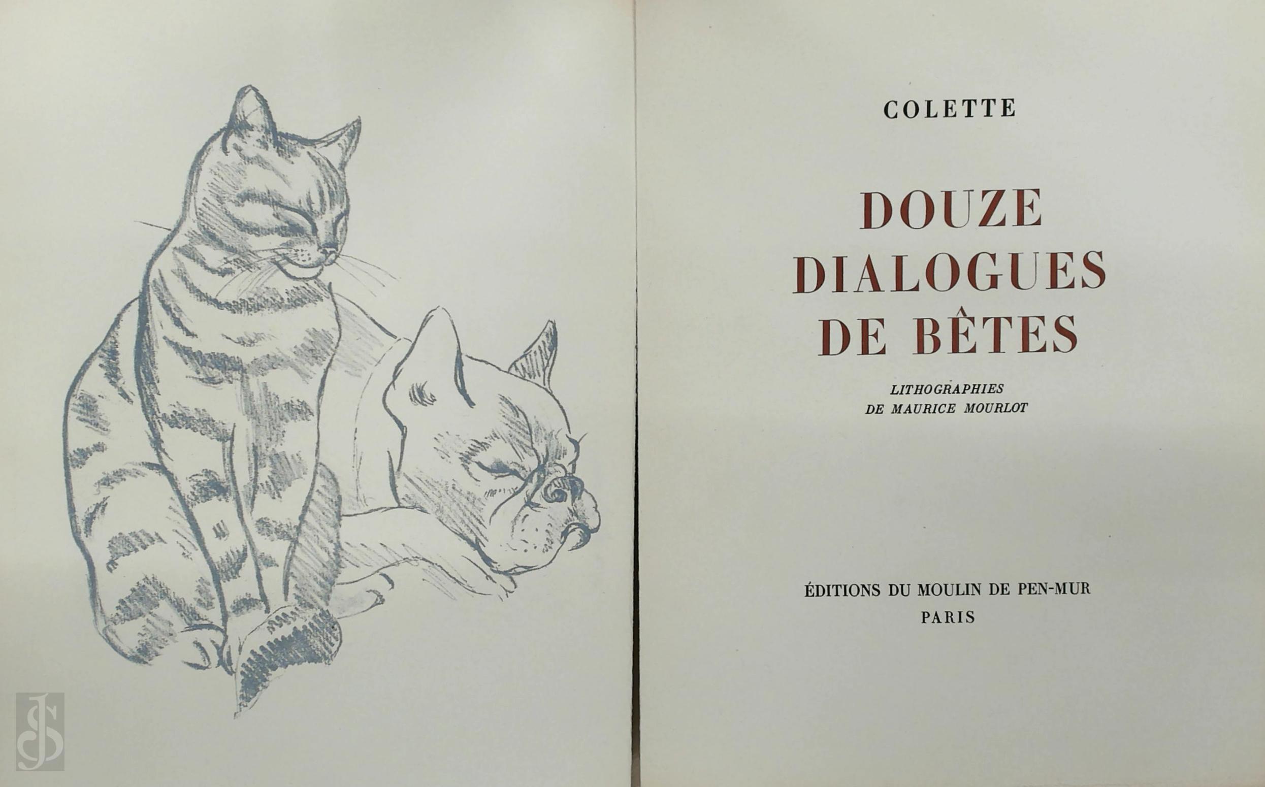 Colette - Douze dialogues de btes. Lithographies de Maurice Mourlot