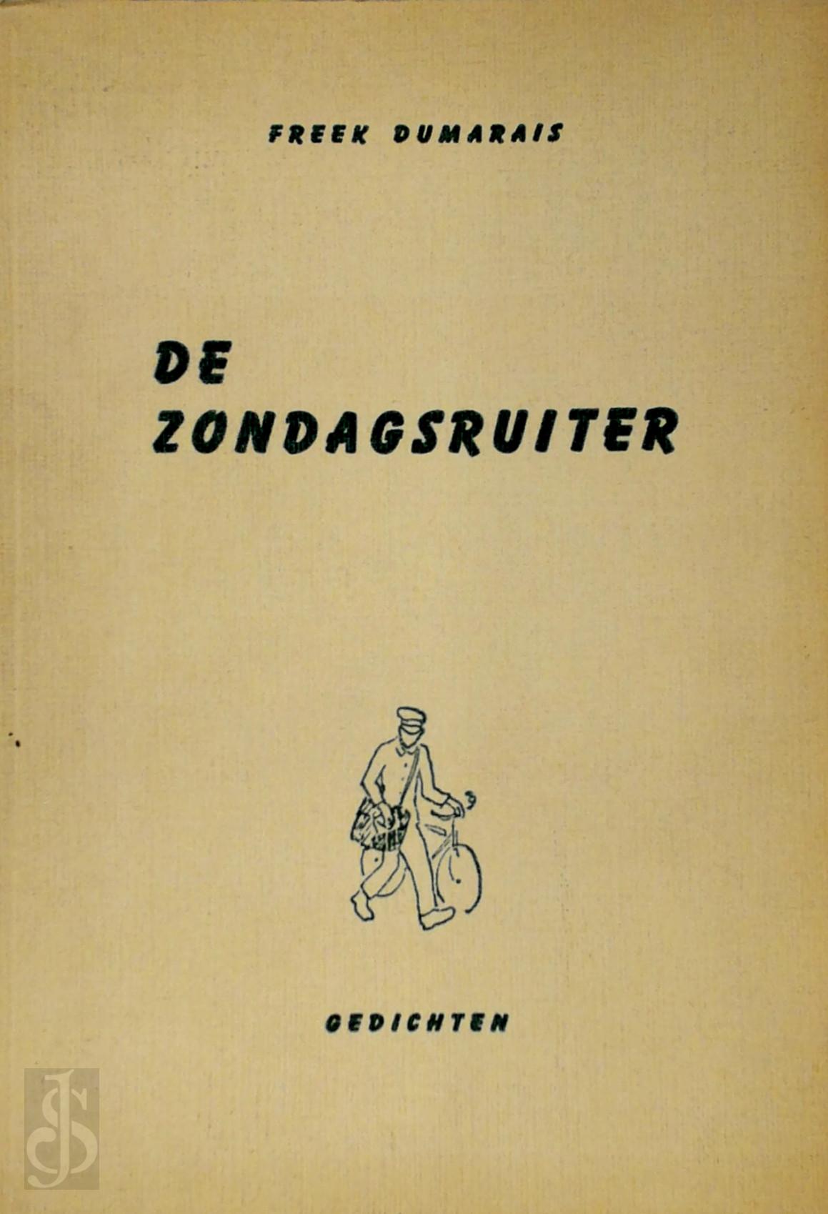 Freek Dumarais 18625, Theo Humblet [Ill.] - De zondagsruiter [met opdracht en extra sign. Humblet]. Gedichten
