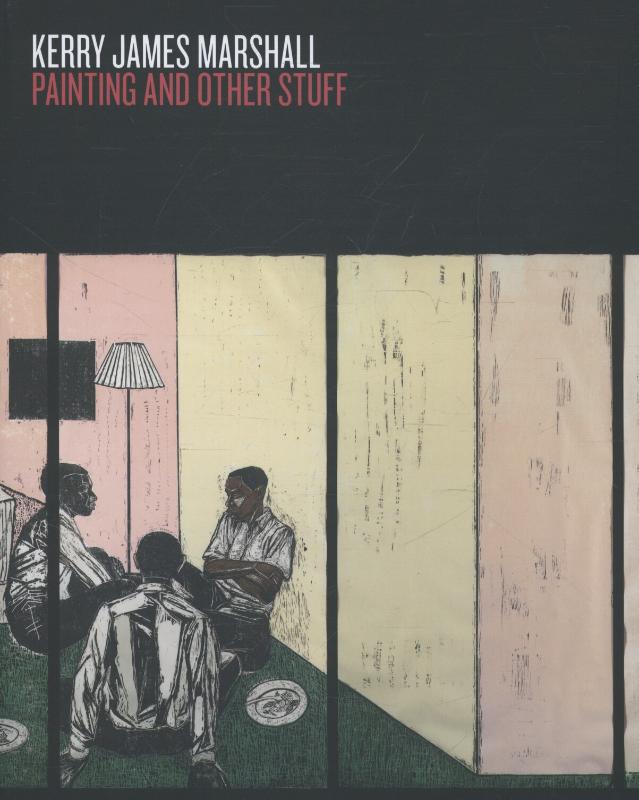 Dieter Roelstraete 16975, Nav Haq 95868, Okwui Enwezor 32280, Elsa Dorlin 251436 - Kerry James Marshall. Painting and other stuff
