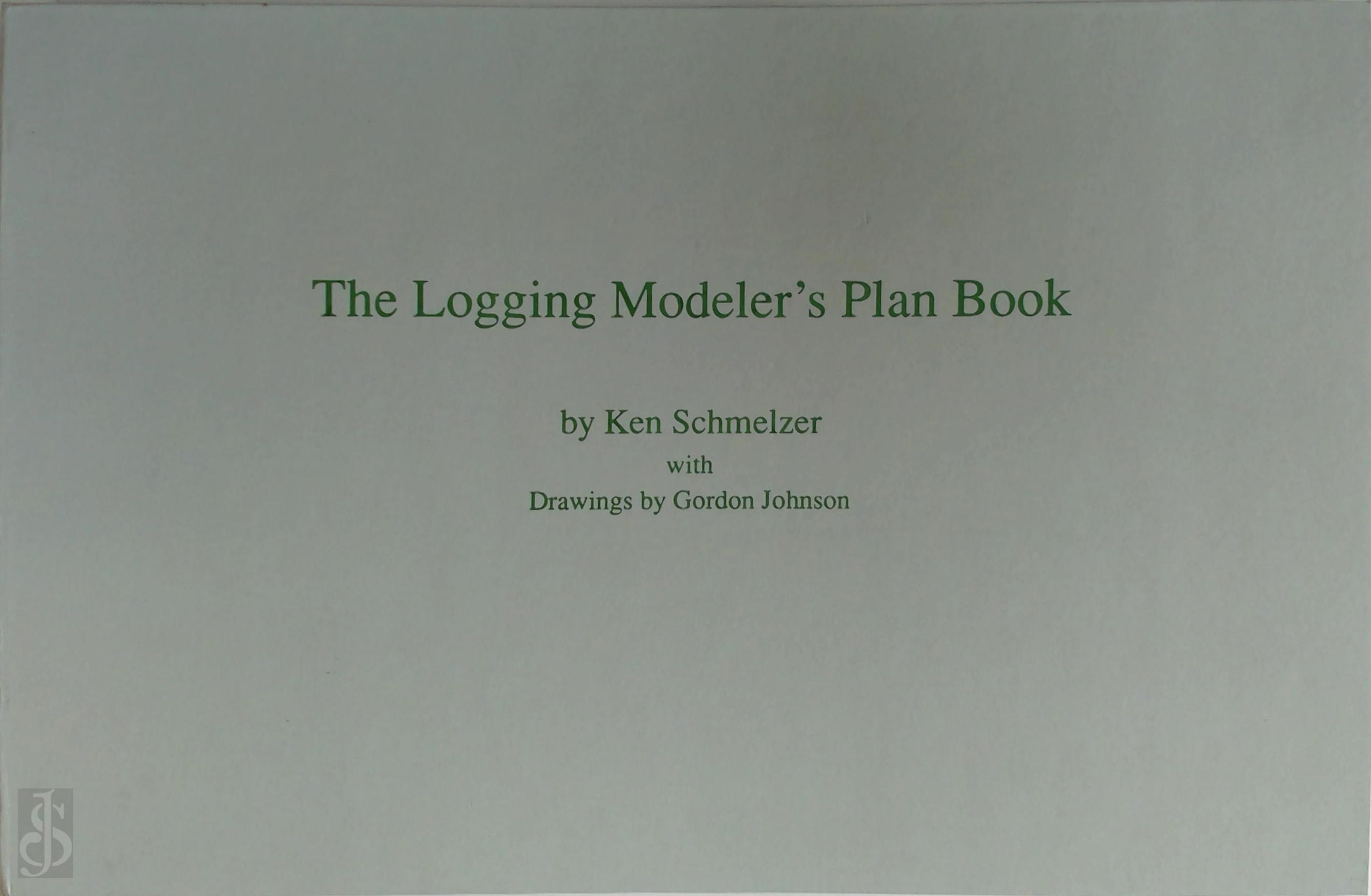 Ken Schmelzer 251633, Gordon Johnson 251634 - Logging Modeler's Plan Book
