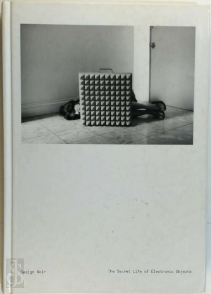 Anthony Dunne , Fiona Raby - Design Noir