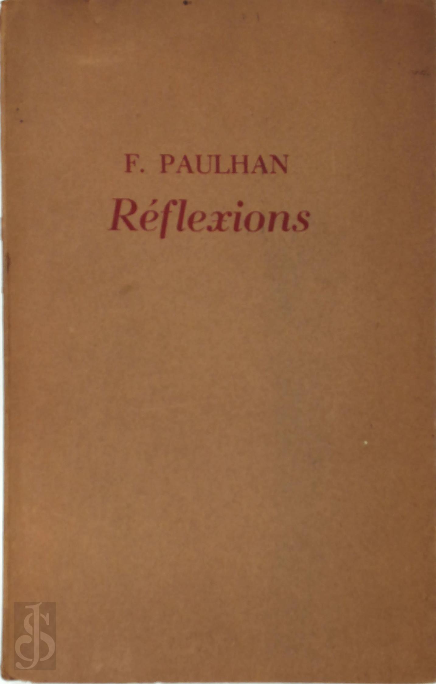 Frdric Paulhan 252197, E. du Perron [Uitg.] - Rflexions
