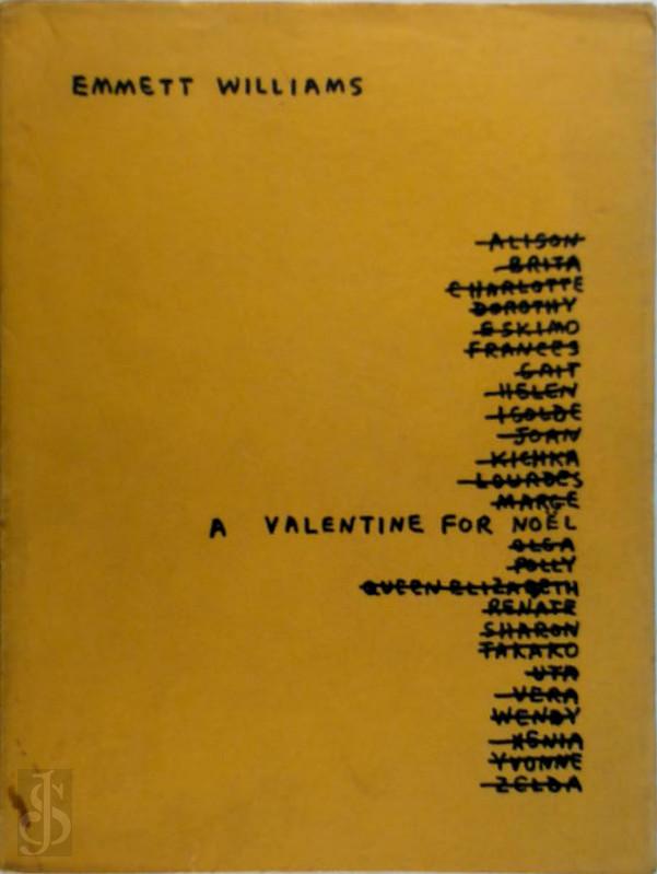 Emmett Williams 116382 - A Valentine for Noel. Four variations on a Scheme