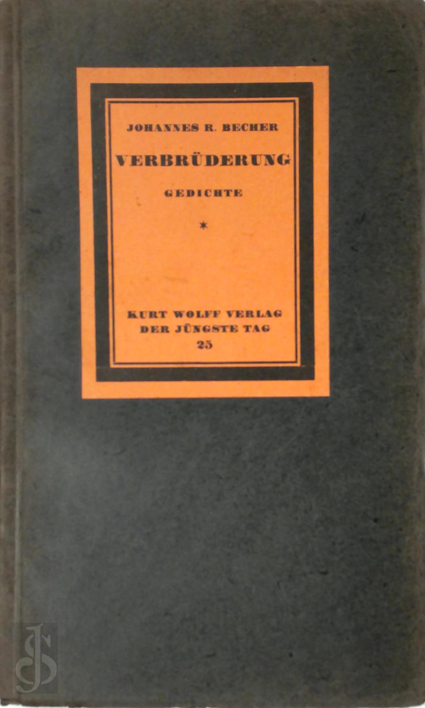 Johannes R. Becher - Verbrderung [ex bibl. Victor Brunclair]. Gedichte