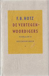 F.B. HOTZ - De vertegenwoordigers. Verhalen en beschouwingen