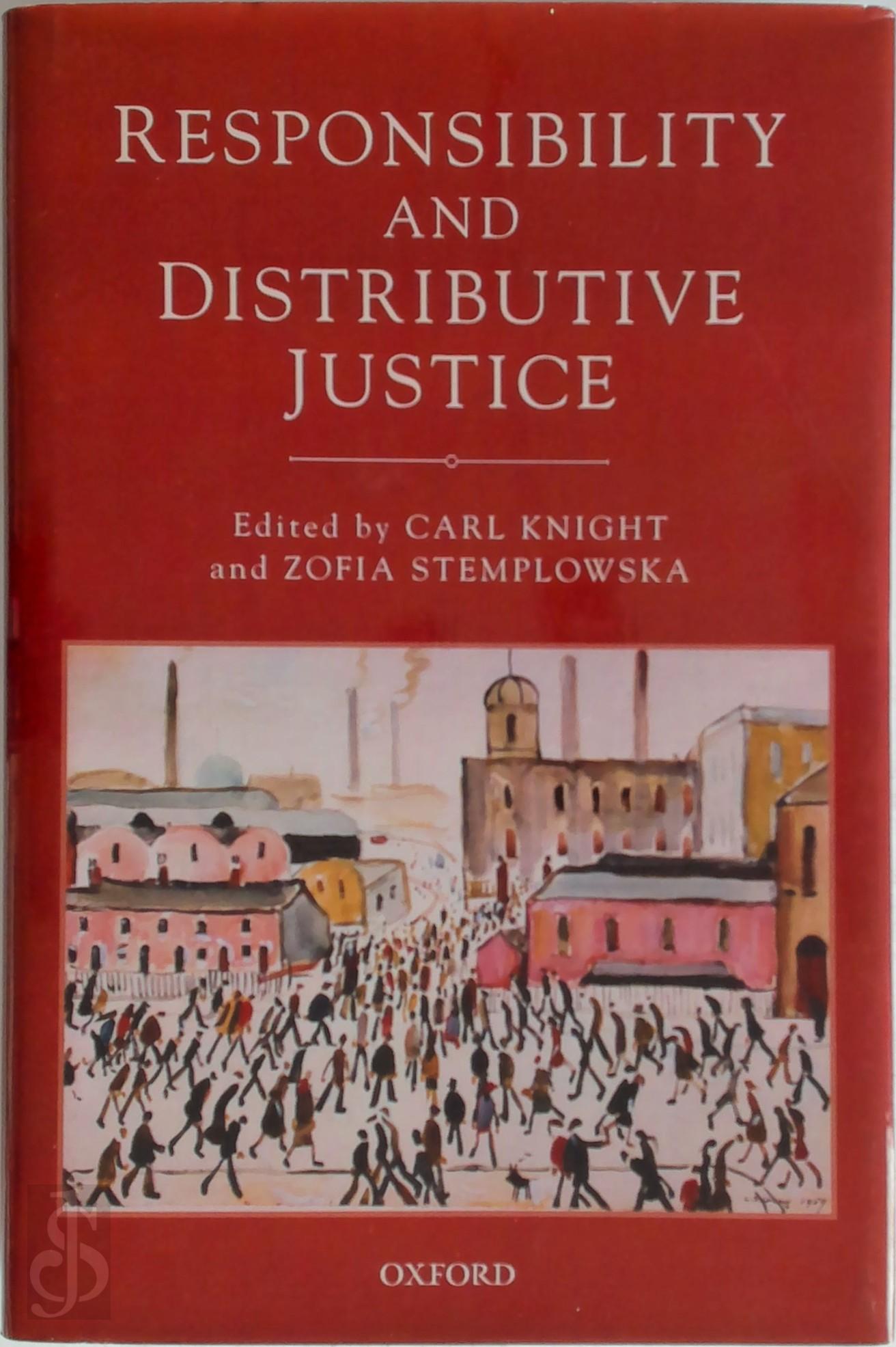 Carl Knight , Zofia Stemplowska - Responsibility and Distributive Justice