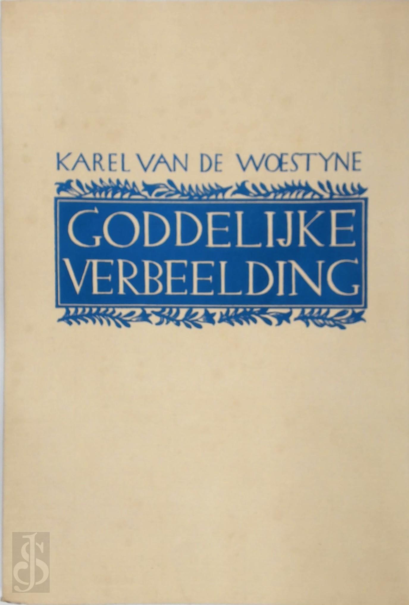 Karel van de Woestijne 10753, Jules [Etsen] Van Ael - Goddelijke verbeelding. Versierd met vijf droge naaldetsen van Jules Van Ael