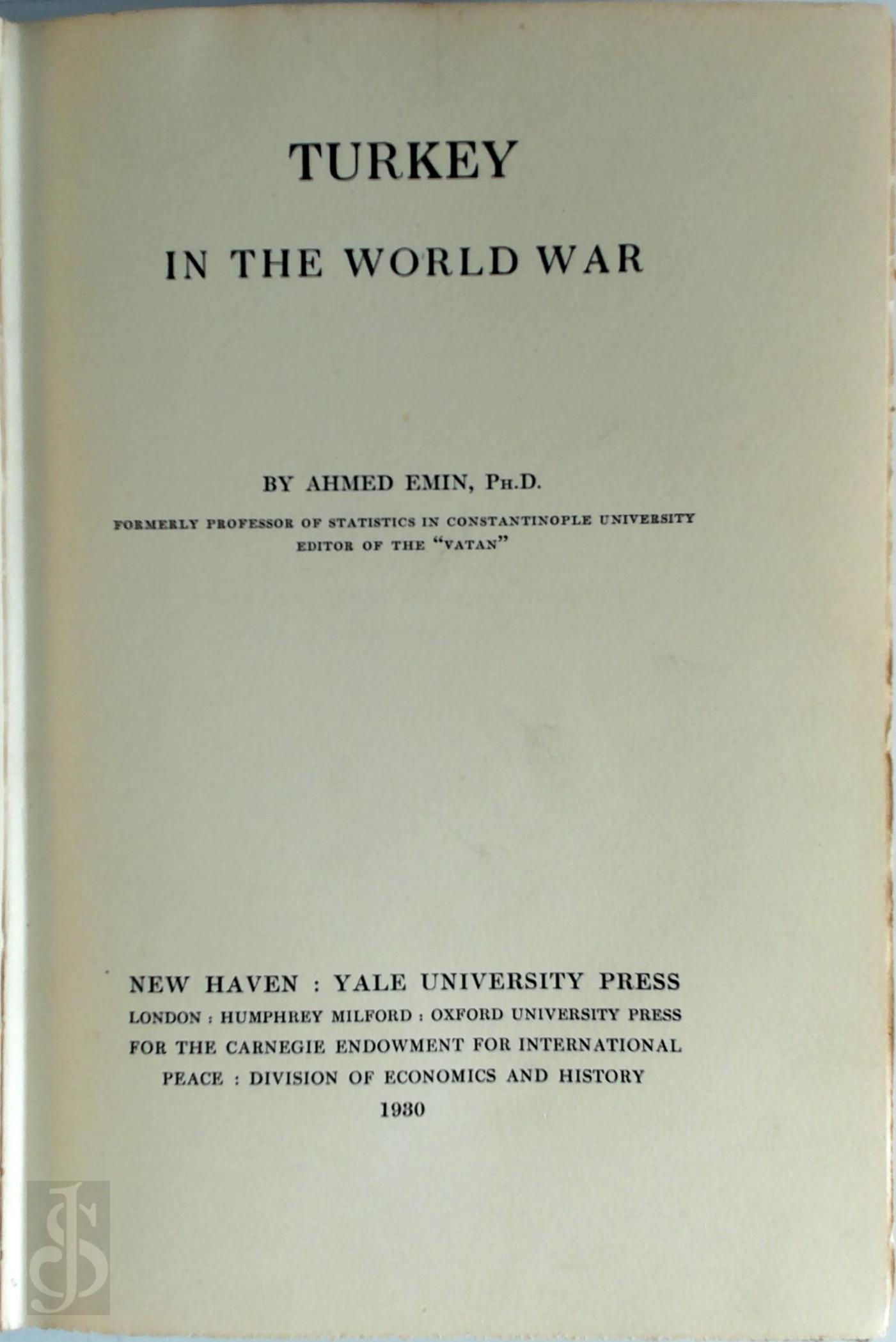 Ahmed Emin 253933 - Turkey in the World War