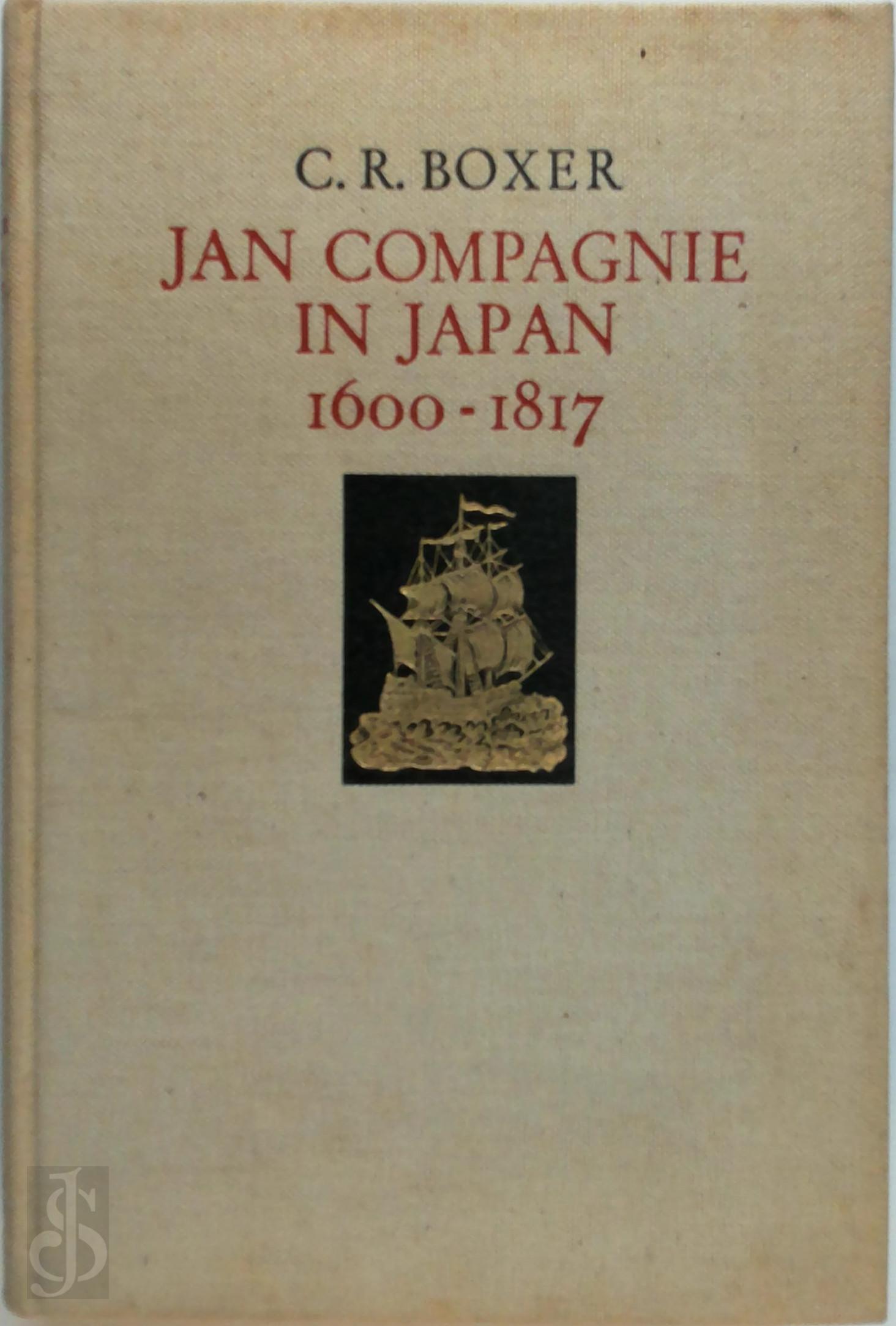 C.R. Boxer 221618 - Jan Compagnie in Japan 1600-1817. An essay on the cultural, artistic and scientific influence exercised by the Hollanders in Japan from the seventeenth to the nineteenth centuries