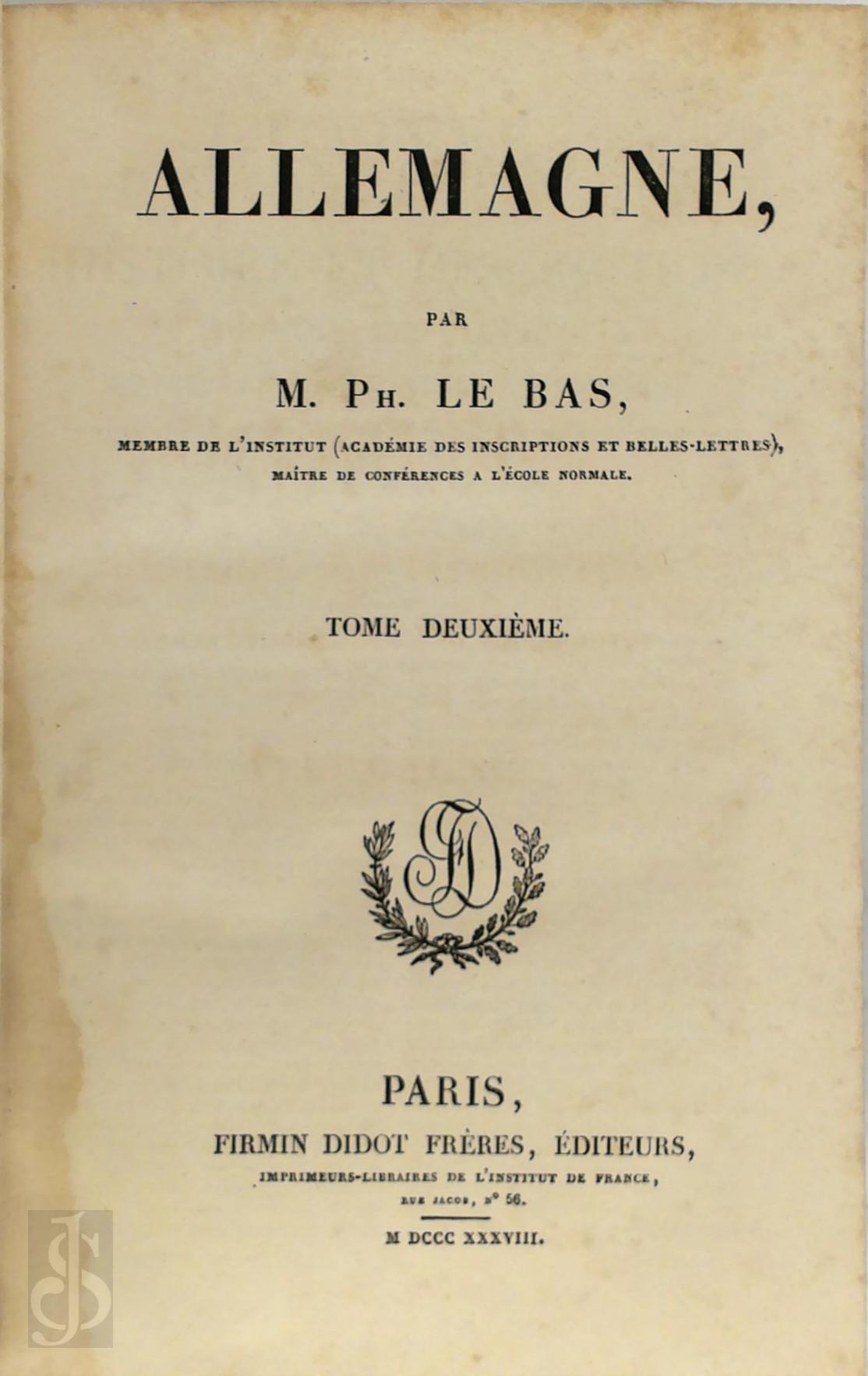 M. Ph. Le Bas - Allemagne. Band 2. L'Univers Pittoresque, Histoire et Description de tous les Peuples De leurs Religions, Moeurs, Coutumes, Industrie &c. (Europe Tome 6.)