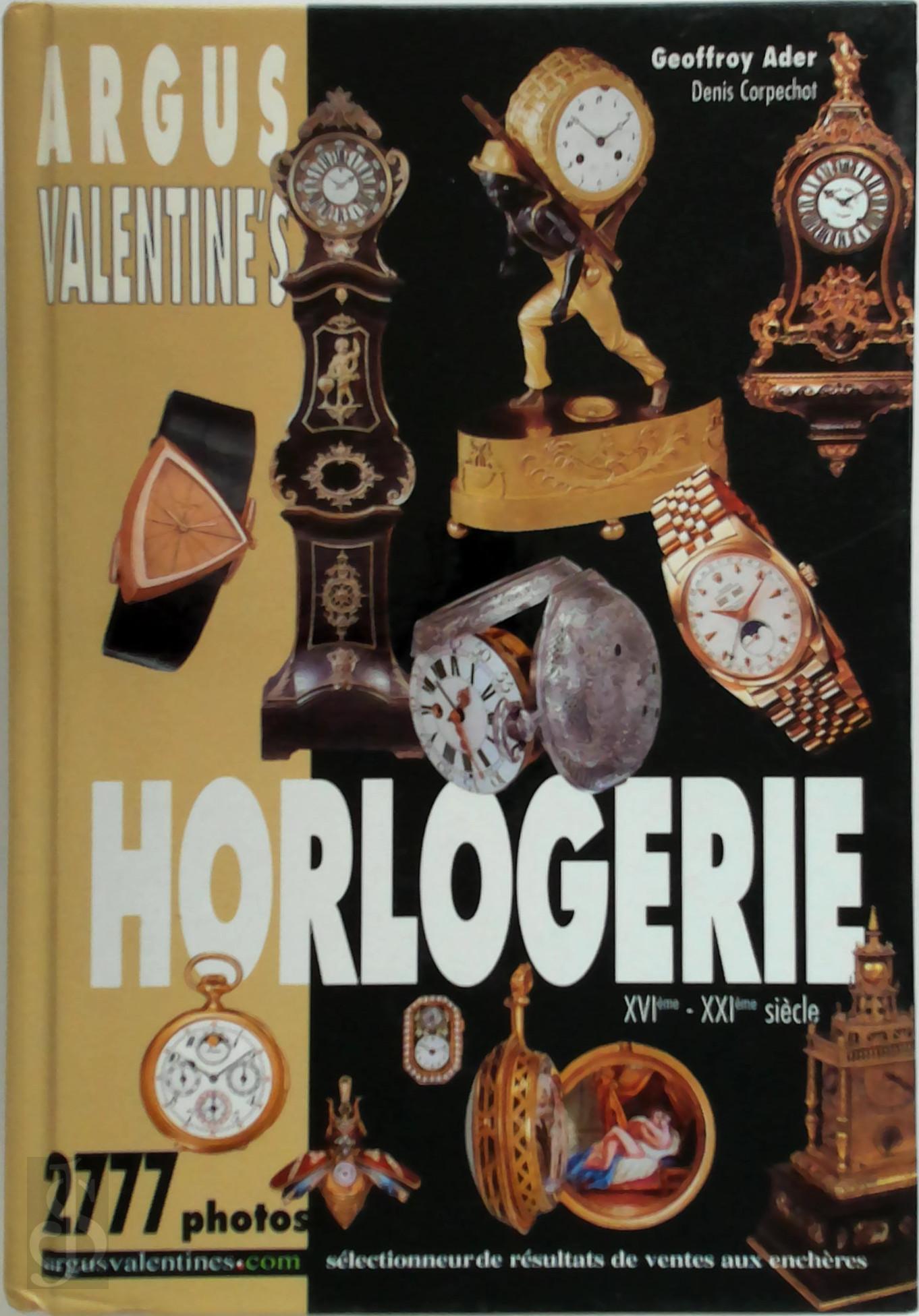 Geoffroy Ader 182653, Denis Corpechot 182654 - Argus Valentine's Horlogerie XVIme-XXIme sicle