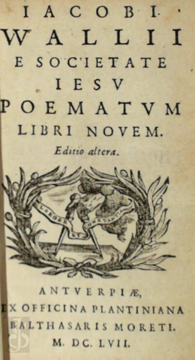 Jacques van de Walle 254592 - Iacobi Wallii e Societate Iesu poematum libri novem