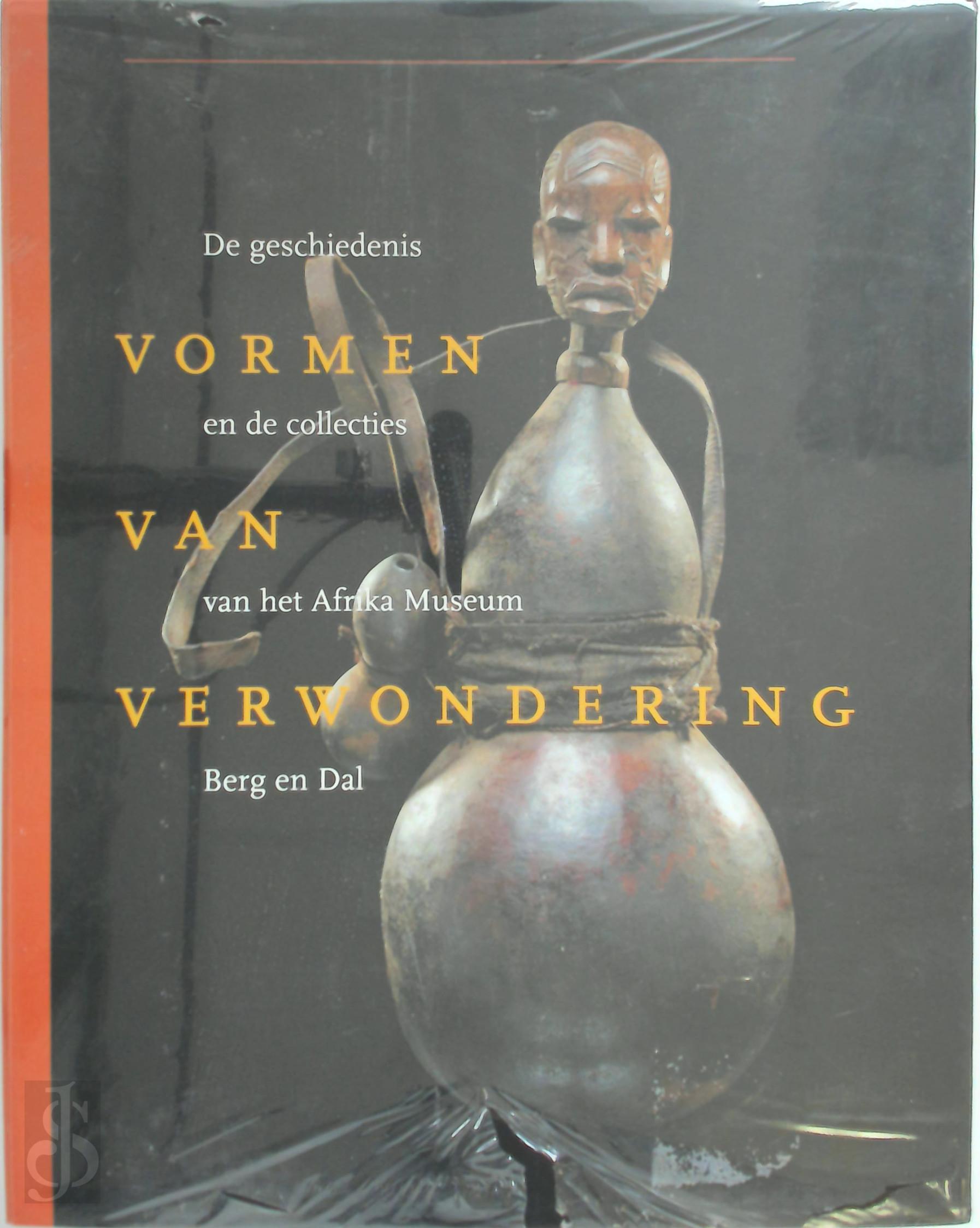 Jan-Lodewijk Grootaers 46227, Ineke Eisenburger 157795 - Vormen van Verwondering. De geschiedenis en de collecties van het Afrika museum Berg en Dal