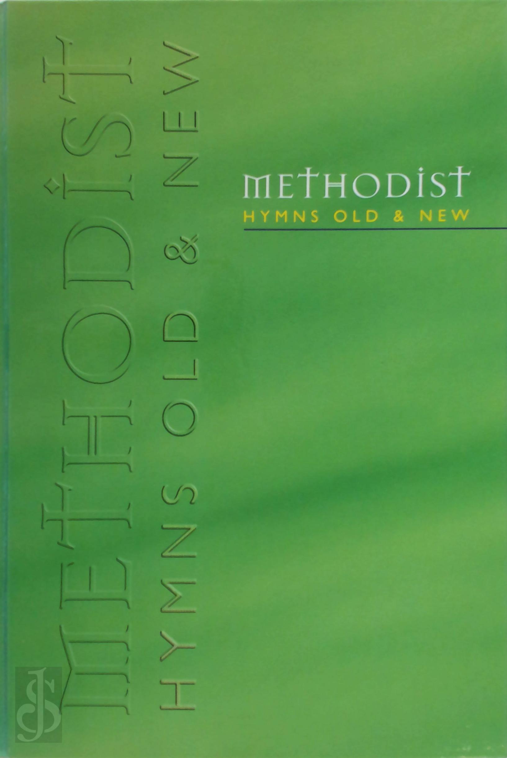  - Methodist Hymns Old & New