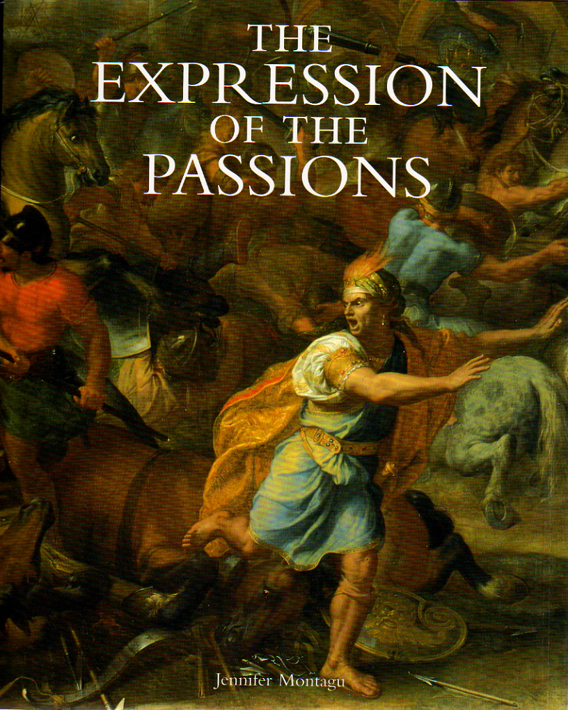 Jennifer Montagu 255436, Charles Le Brun 243241 - The Expression of the Passions