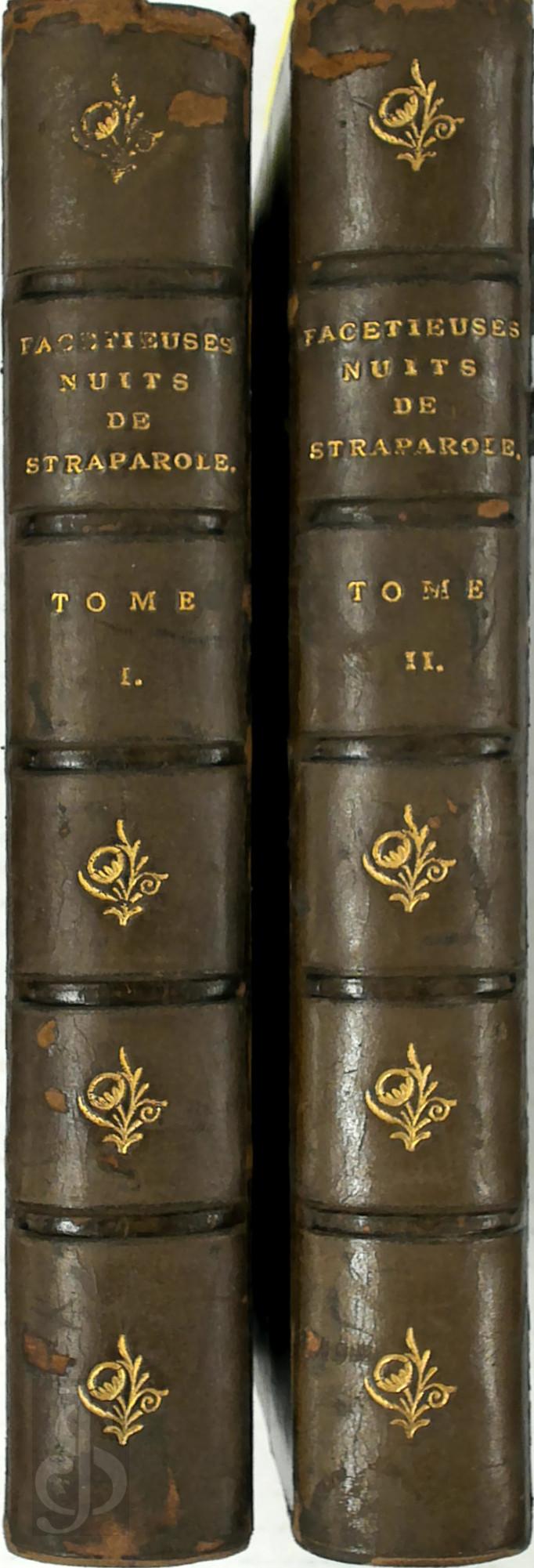 Giovanni Francesco Straparola 255585, Jean Louveau 255586, Pierre de Larivey 255587 - Les facetieuses nuits de Straparole