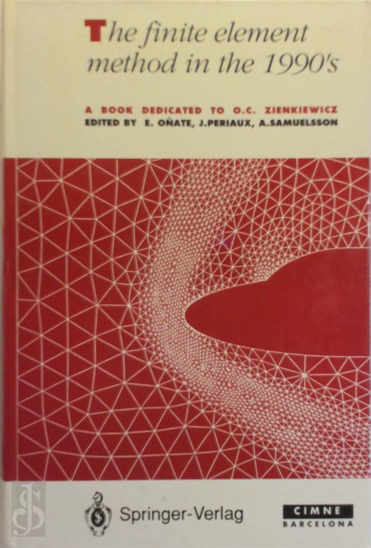 Eugenio Onate , J. Periaux , A. Samuelsson - The finite element method in the 1990`s