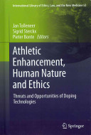 Jan Tolleneer , Sigrid Sterckx , Pieter Bonte - AthleticEnhancement, Human Nature and Ethics