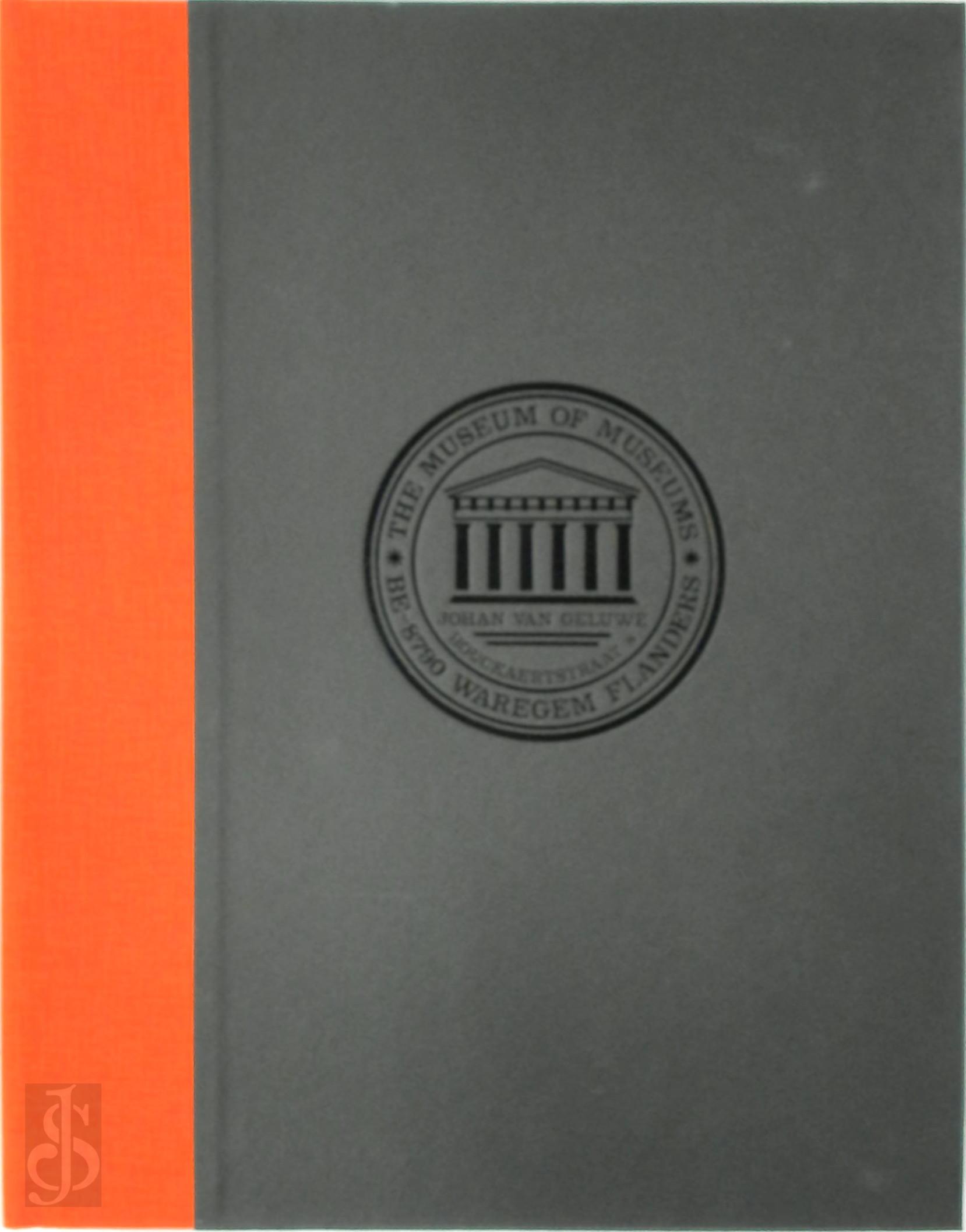 Johan van Geluwe 256991 - The Museum of Museums [Luxe - copy II/III + multiple]