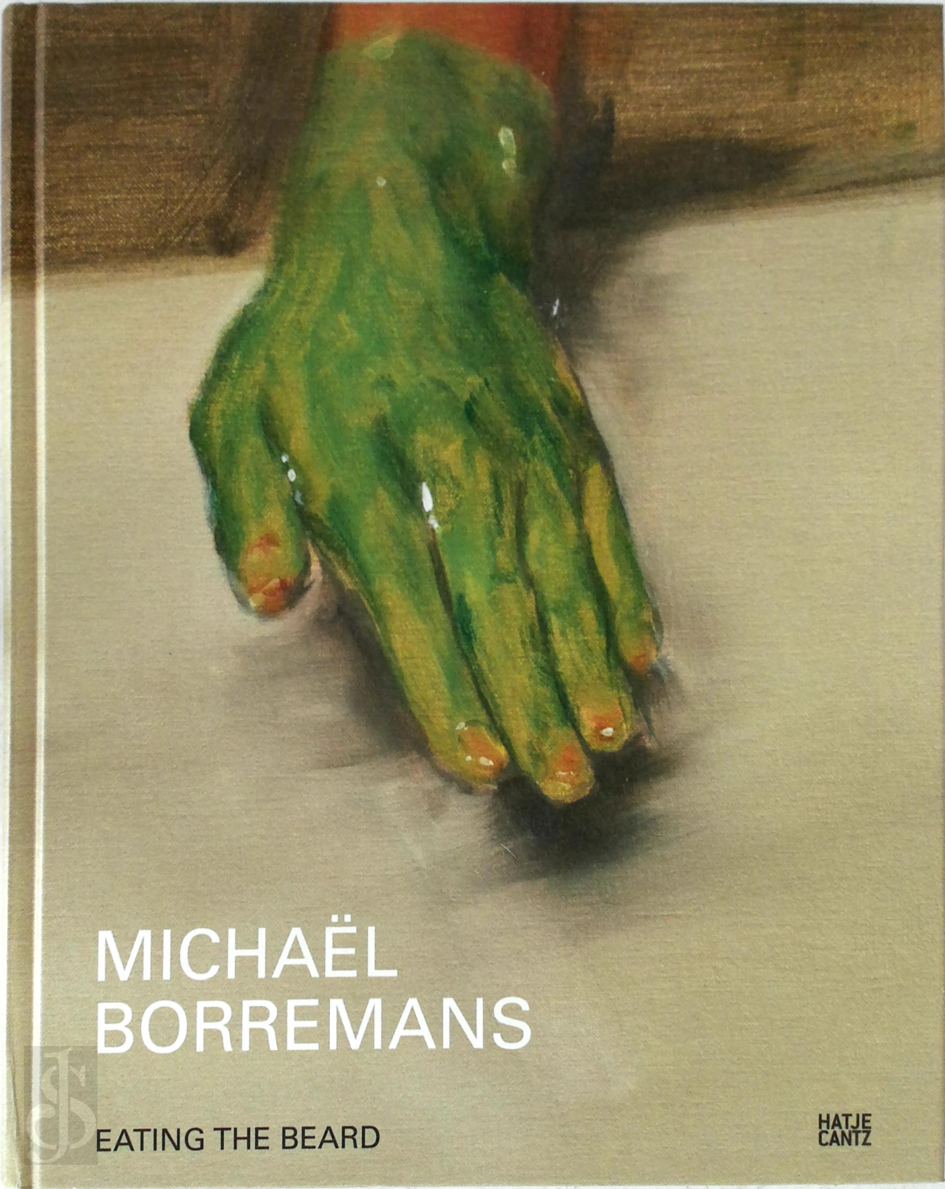 Michal Borremans 88664, Hans D. Christ , Hans-Rudolf Reust 453216 - Michal Borremans. Eating the beard