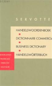 JOZEF V. SERVOTTE - Handelswoordenboek. Dictionnaire commercial / Business dictionary / Handelsworterbuch