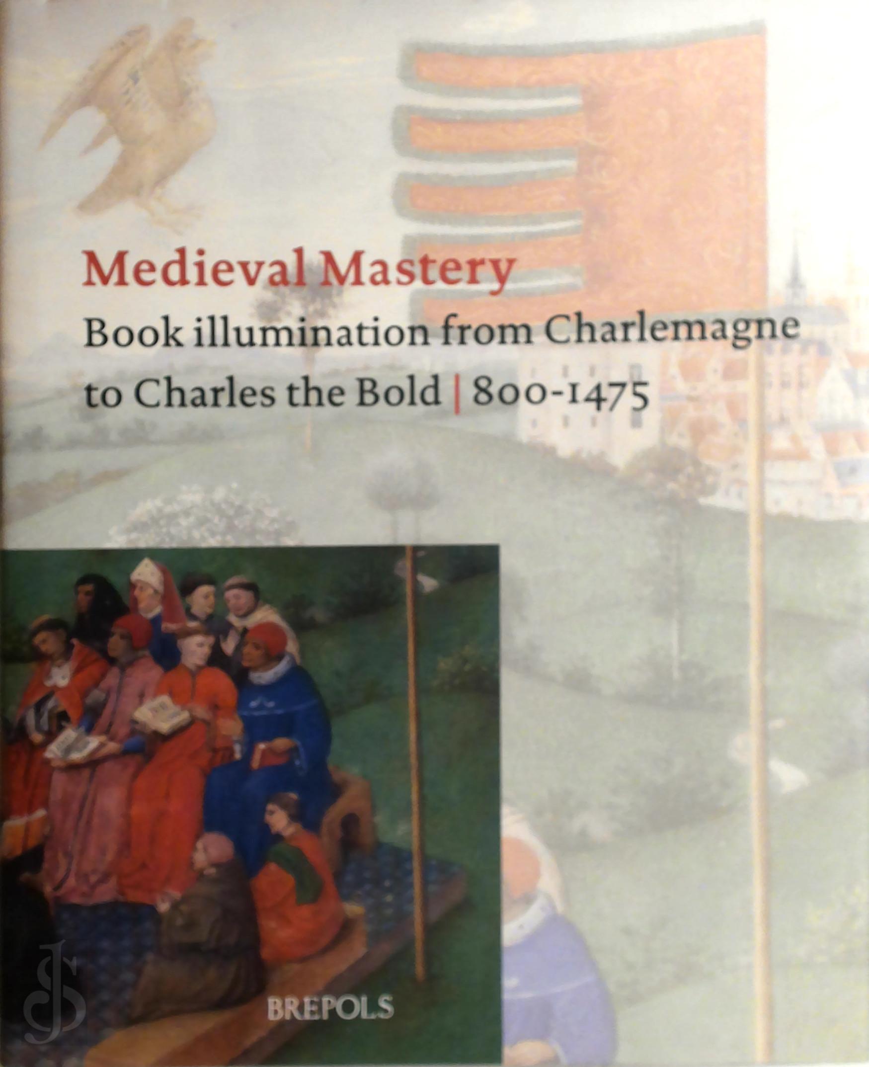 Adelaide Louise Bennett 213272, Bert Cardon 167439, Walter Cahn 36560, Jan van Der Stock 234934, Stedelijk Museum L. Vander Kelen-Mertens (Louvain) , Dominique Vanwijnsberghe , Brigitte Dekeyzer 131915 - Medieval Mastery