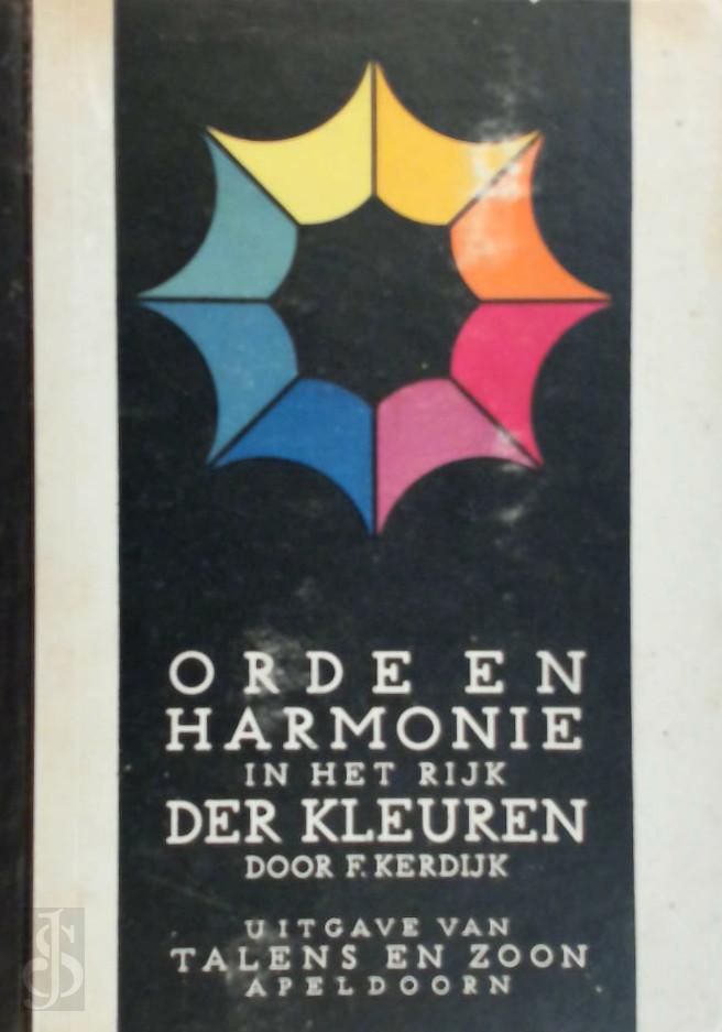 F. Kerdijk 14770 - Orde en harmonie in het rijk der kleuren. Een korte samenvatting van Ostwald's kleurenleer...