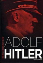 GUIDO KNOPP - Adolf Hitler. Een balans