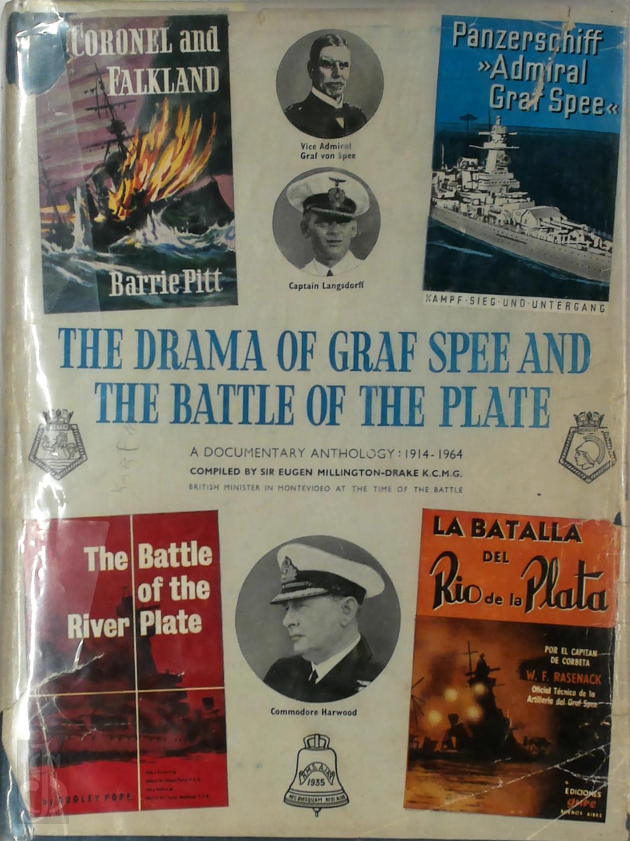 Sir Eugen Millington-Drake 258355 - The Drama of Graf Spee and The Battle of the Plate. A Documentary Anthology: 1914-1964