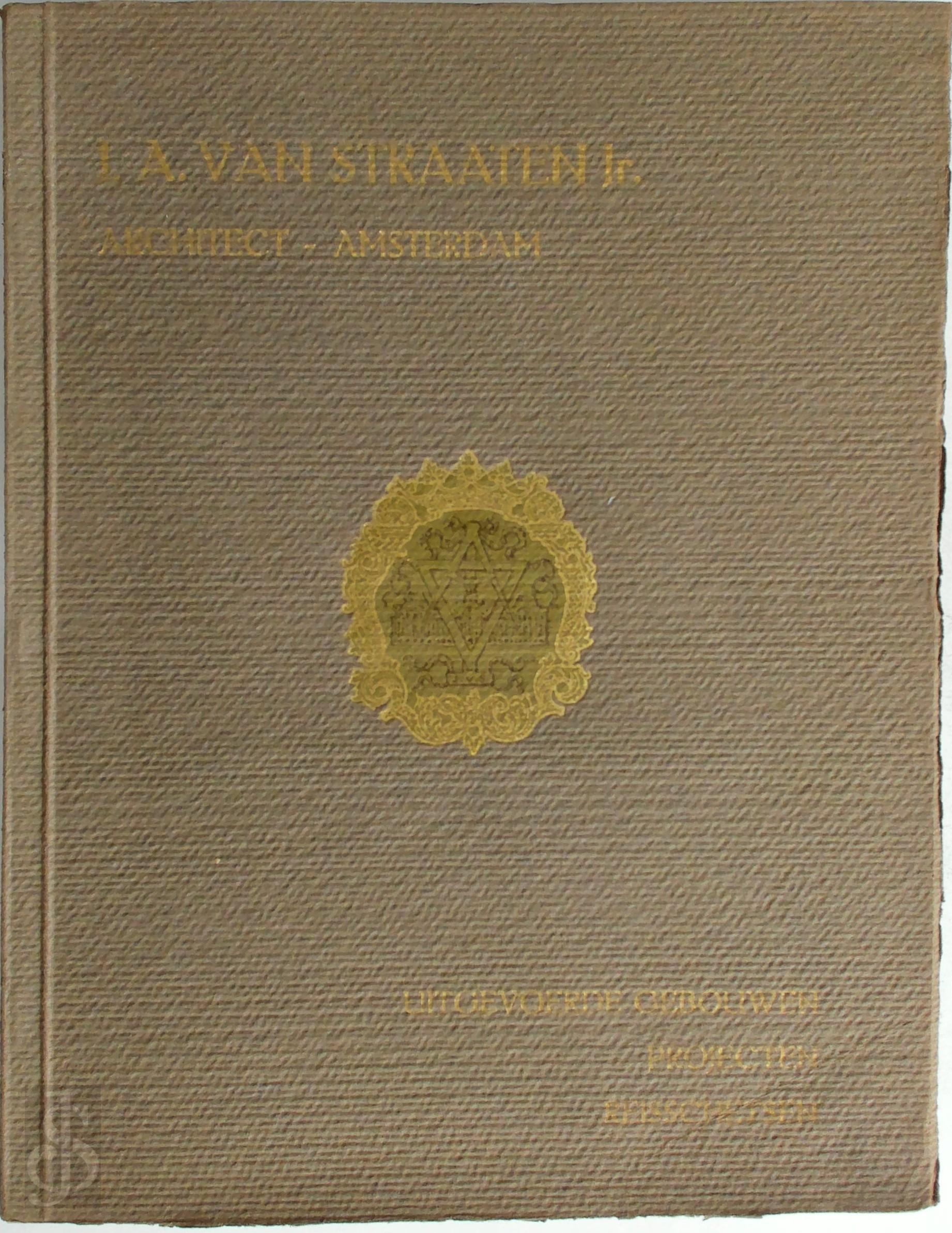 J.A. Van Straaten - J.A. van Straaten Jr. - Architect - Amsterdam. Uitgevoerde Gebouwen - Projecten - Reisschetsen