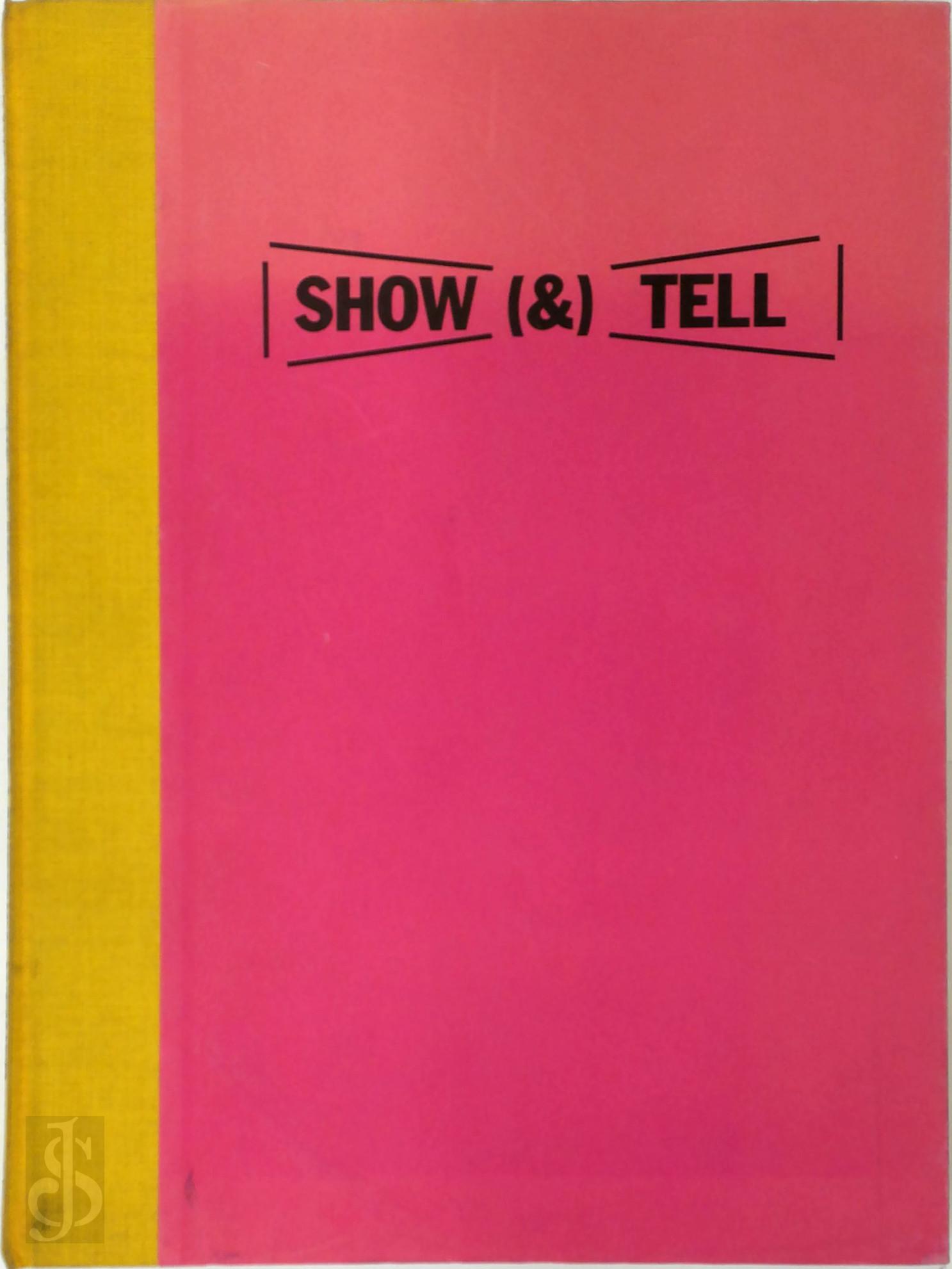 Lawrence Weiner 23822, Bartomeu Mari [Ed.] , R.H. Fuchs , Alice Weiner 258583, Dieter Schwarz 23375, A.O. - Show (&) Tell [numbered & signed copy]. The Films and Videos of Lawrence Weiner, A Catalogue Raisonne