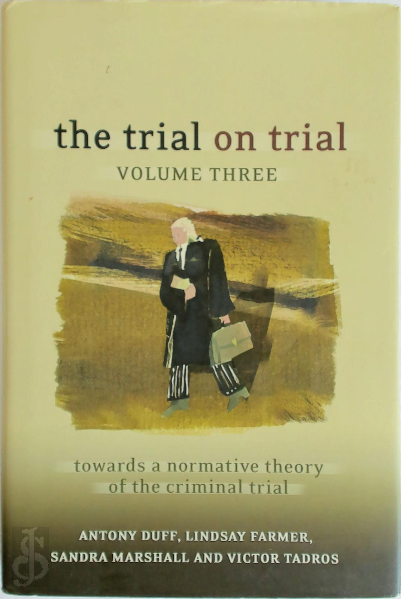 Duff, Antony - The Trial on Trial. Volume 3