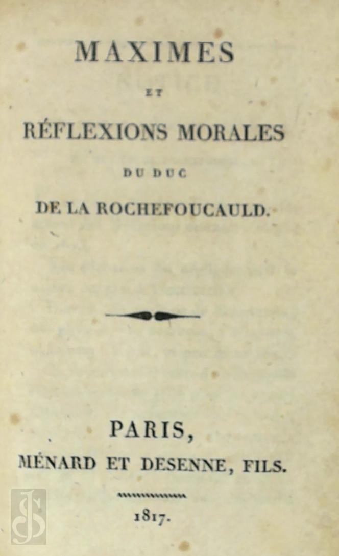 F. de La Rochefoucauld 313944 - Maximes et rflexions morales