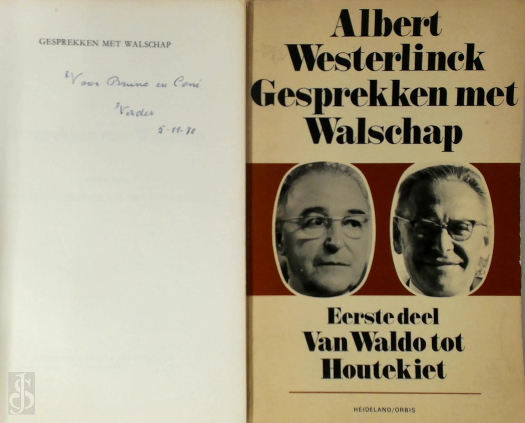 Albert Westerlinck 22200, Gerard Walschap 10498 - Gesprekken met Walschap [met opdracht aan zoon Bruno Walschap]. 2 delen