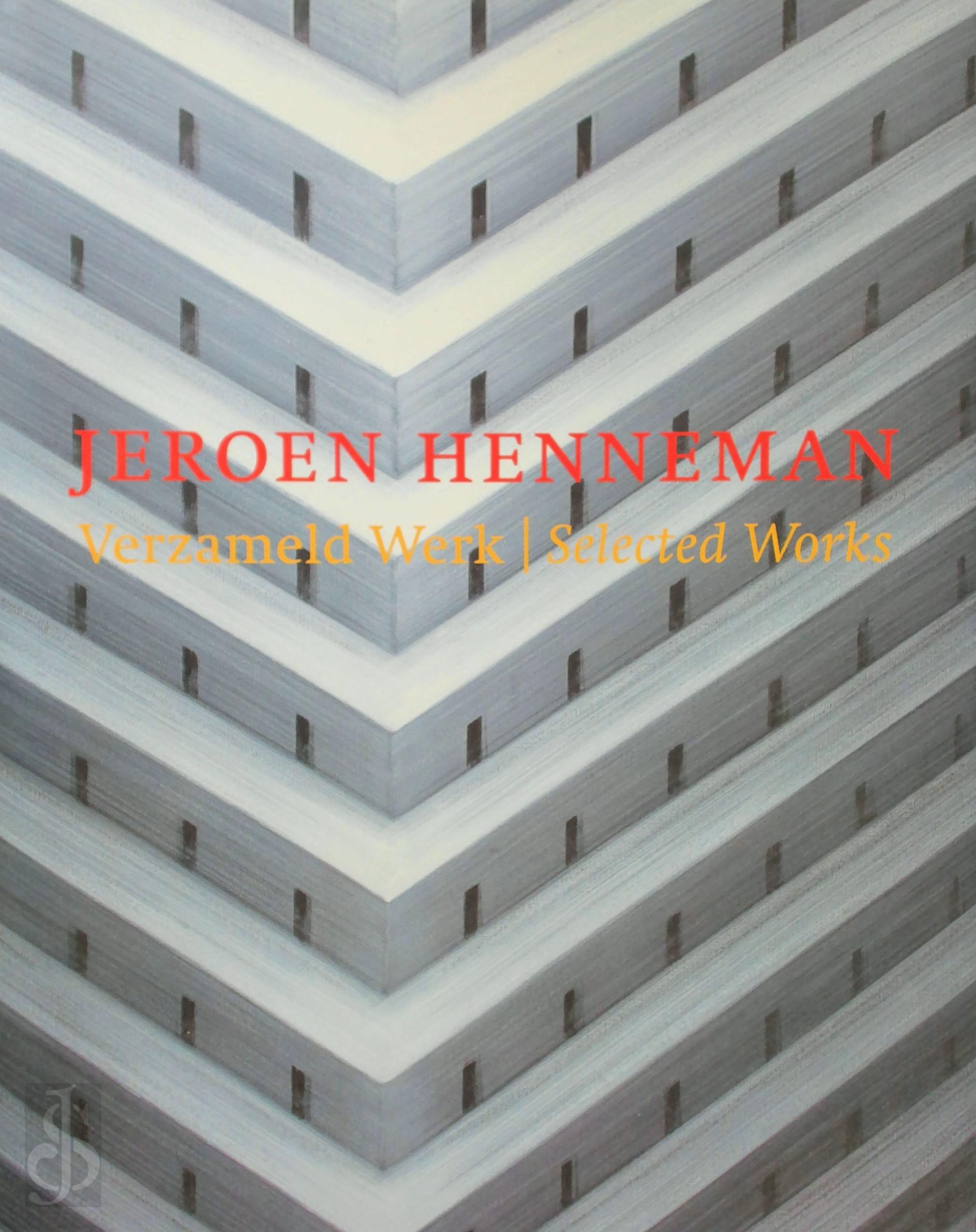 J. Henneman 73360 - Jeroen Henneman verzameld werk. Selected works