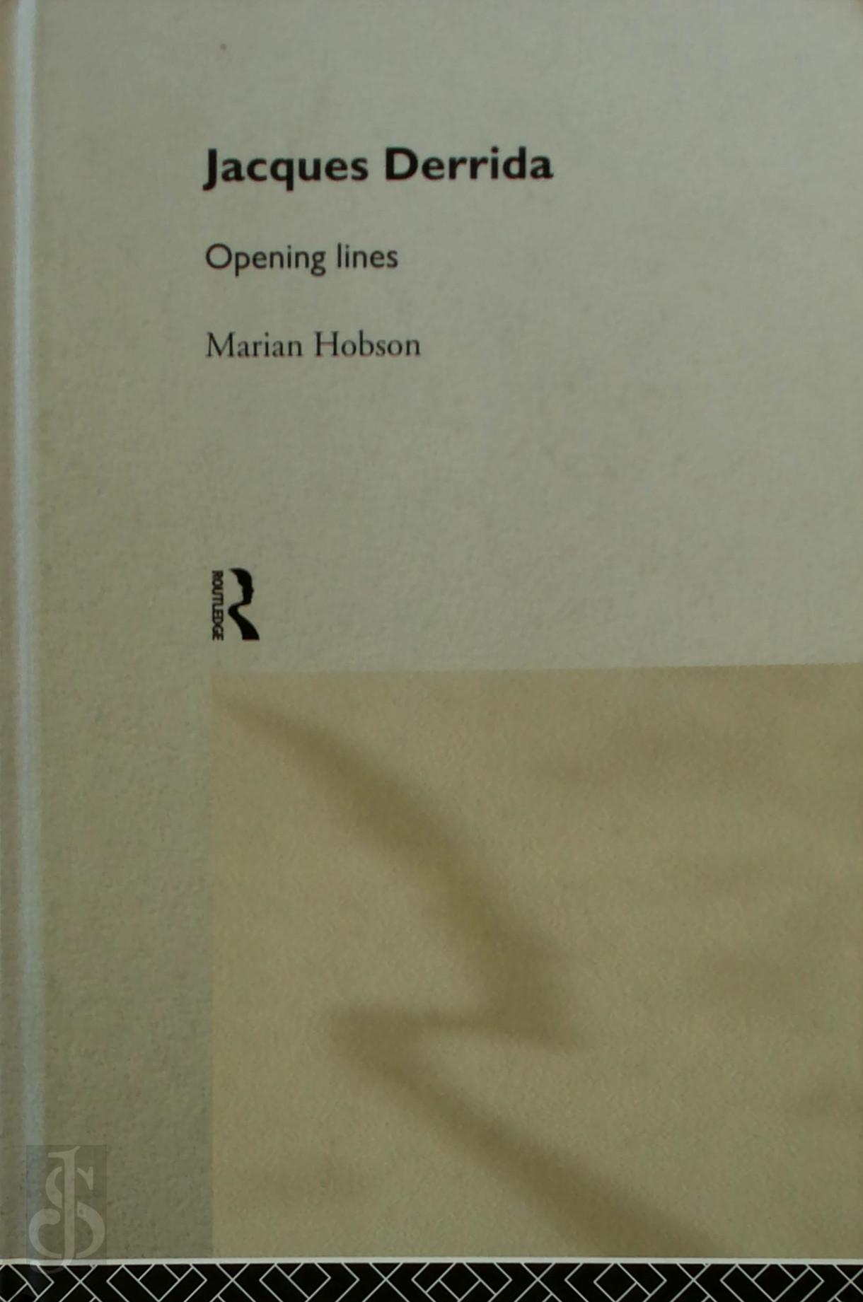 Marian Hobson 260708 - Jacques Derrida. Opening Lines